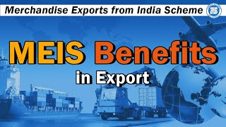 What is MEIS Merchandise Exports from India Scheme Government Benefits in Export [upl. by Nivlek]