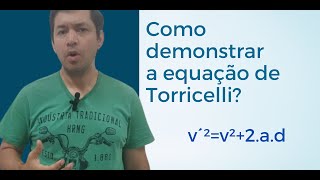 Como DEMONSTRAR a equação de TORRICELLI [upl. by Torbert]