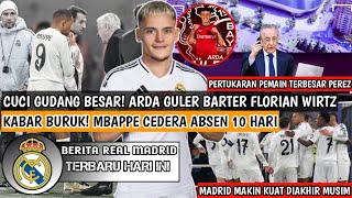 CUCI GUDANG❗Arda Guler Resmi Barter Florian Wirtz✅Pertukaran Terbesar Perez😱Mbappe Absen 10 Hari😭 [upl. by Colvin798]