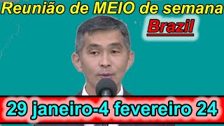 Meio Semana 29 de janeiro – 4 de fevereiro 2024 Portugues Brasil Reunião [upl. by Yessak]