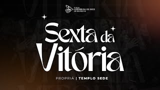 SEXTA DA VITÓRIA  IEAD Propriá [upl. by Jacqui81]