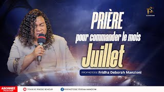 COMMANDER AU MOIS DE JUILLET BY PROPHETESSE FRIDHA DEBORAH MANZIONI [upl. by Garvin]