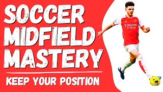 Soccer Midfielder Masterclass Play Your Position With Confidence [upl. by Gav]