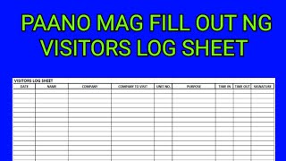 PAANO MAG FILL OUT NG VISITORS LOG SHEET [upl. by Ynaffi]