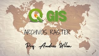 Archivos Raster en QGIS [upl. by Ruthven]