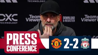 ‘We should have won’ Jurgen Klopp PostMatch Press Conference LIVE  Manchester United 22 Liverpool [upl. by Carbrey]