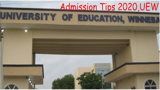 Admission Tips UEW 2020 Undergraduate Applicants [upl. by Claudelle]