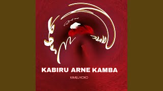 Kabiru Arne Kamba [upl. by Wagshul]