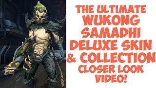 Warframe  WUKONG SAMADHI DELUXE SKIN amp COLLECTION The Ultimate Closer Look Video [upl. by Venditti]