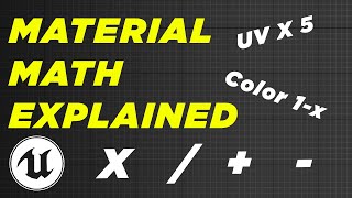 Explaining Material MATH its not that scary dont worry  Unreal Material Course 2 [upl. by Hersch474]