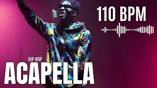 110 BPM RAP ACAPELLA  Studio Vocals Samples Loops [upl. by Peder]