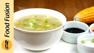 Chicken Corn soup with Homemade Chicken Stock Recipe By Food Fusion [upl. by O'Reilly]