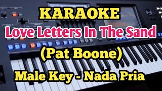 Karaoke LOVE LETTERS IN THE SAND  Pat Boone  MalePria [upl. by Emmalee]