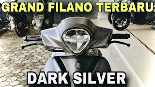 GRAND FILANO 2024 VARIAN TERBARU DARK SILVER PALING DITUNGGU ‼️ [upl. by Weed855]