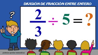 División de FRACCIONES entre ENTEROS l Dividir fracciones y números naturales [upl. by Budworth403]