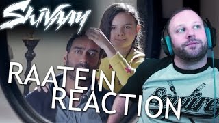 Shivaay RAATEIN Video Song Reaction  Mountain Climbing with the KID [upl. by Mohn]