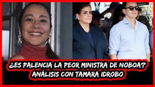 ¿Es Palencia la peor ministra de NOBA Análisis con Tamara Idrobo [upl. by Buote]