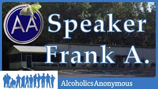 Frank A  AA Convention Speaker [upl. by Montanez]