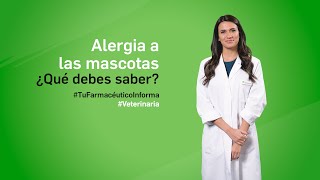 Alergia a las mascotas ¿Qué debes saber  Tu Farmacéutico Informa  Farmascotas [upl. by Quartus]