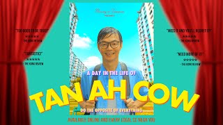 A Day In The Life Of Tan Ah Cow [upl. by Nagek]