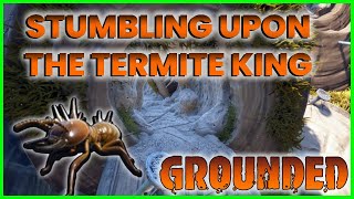 Exploring the Termite nest and stumbling upon the Termite King  Grounded [upl. by Renraw]