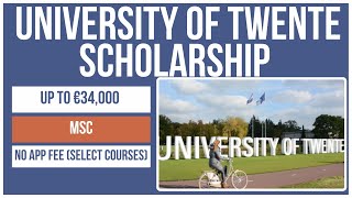 🇳🇱 Study in Netherlands Master 2025  University of Twente Scholarship 🎓💰 Fully Funded [upl. by Sublett]