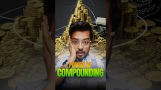 🔥 POWER OF COMPOUNDING 🔥 finance shorts ytshorts [upl. by Suoivatnom254]