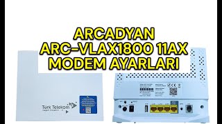 ARCADYAN ARC VLAX1800 11AX MODEM AYARLARI [upl. by Adlih]