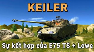 Keiler  Sự kết hợp của E75 TS  Lowe  World Of Tanks Blitz  Wot Blitz [upl. by Nylrem120]