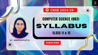 CBSE Computer Science083Syllabus Overview 202425Class 11amp12 NCERTMarking Scheme cbse youtube [upl. by Matheson]