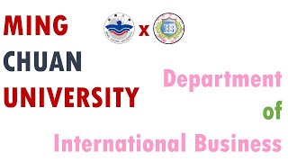 2024 Version MCU ICDF MBA Program of International Business and Trade — 銘傳大學  ICDF 國際企業與貿易碩士學位學程 [upl. by Wolfe421]