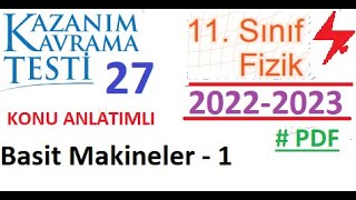 11 Sınıf  Fizik  Kazanım Testi 27  Basit Makineler 1  MEB  AYT Fizik 2022 2023  EBA  OGM Ma [upl. by Amled]