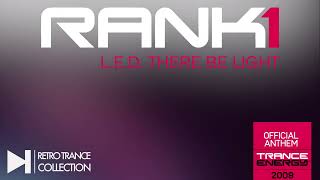 Rank 1  LED There Be Light Trance Energy Anthem 2009 HCR071 [upl. by Hallette179]