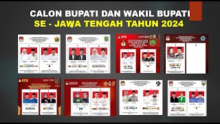 CALON BUPATI DAN WAKIL BUPATI SE JAWA TENGAH TAHUN 2024 [upl. by Lisa969]