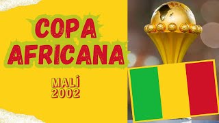 COPA AFRICANA MALÍ 2002 [upl. by Mide178]