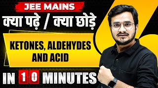 Complete KETONES ALDEHYDES AND ACID in just 10 MINUTES  JEE Main 2024 [upl. by Htenek]