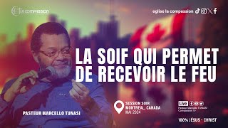 LA SOIF QUI PERMET DE RECEVOIR LE FEU  PAST MARCELLO TUNASI  MONTREAL REVEILLETOI MAI 2024 [upl. by Sierra]