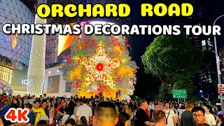 Orchard Road Christmas Decorations Tour 2024  Great Christmas Village Tour amp Festive Lights 🎄✨ [upl. by Anwaf]