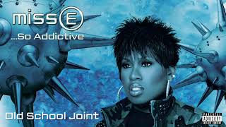 Missy Elliott  Old School Joint Official Audio [upl. by Curren]