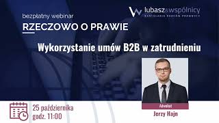 Wykorzystanie umów B2B w zatrudnieniu [upl. by Caraviello]