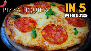 PIZZA LIQUIDA IN 5 MINUTI ALLA DIAVOLA 🌶️ Rimarrai sorpreso da questa ricetta facile e veloce [upl. by Pauli]