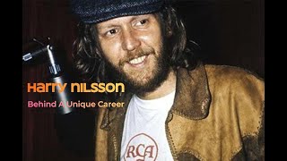 Harry Nilsson Behind A Unique Career [upl. by Dleifxam824]