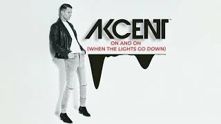 Akcent  On And On When The Lights Go Down TOP SONG SHAZAM EURO 2024 [upl. by Suryt]