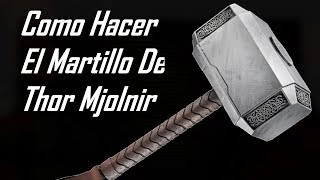 COMO HACER EL MARTILLO DE THOR Mjolnir en casa facil  Carlos Te [upl. by Anilok511]