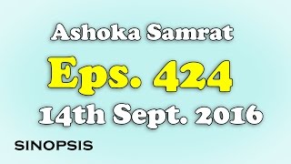 Chakravartin Ashoka Samrat Eps 424 14th September 2016  Sinopsis [upl. by Ahsilam965]