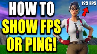 How to Show Your FPS or Ping in Fortnite on PS4 PS5 Xbox amp PC [upl. by Anglim]