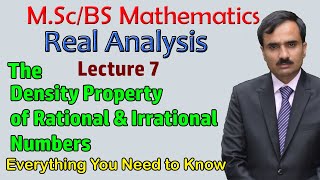 Real Analysis Lecture 7  Density of Rational and Irrational  BS  MSc Mathematics Lectures [upl. by Innob]