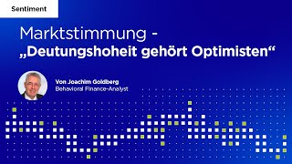 Marktstimmung quotDeutungshoheit gehört den Optimistenquot [upl. by Huff436]