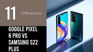 Google Pixel 6 Pro Vs Samsung S22 Plus [upl. by Alleda]