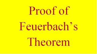 Proof of Feuerbachs Theorem [upl. by Thorpe988]